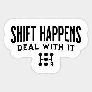 Shift Happens Tuner Mechanic Car Lover Enthusiast Funny Gift Idea Sticker